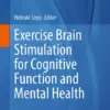 Exercise Brain Stimulation for Cognitive Function and Mental Health (PDF)
