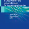 Cutting-Edge Strategies in Drug Delivery and Immunotherapy for Autoimmune Disorders (PDF)