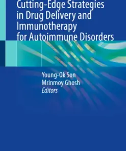 Cutting-Edge Strategies in Drug Delivery and Immunotherapy for Autoimmune Disorders (PDF)