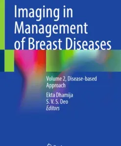 Imaging in Management of Breast Diseases Volume 2, Disease-based Approach (PDF)