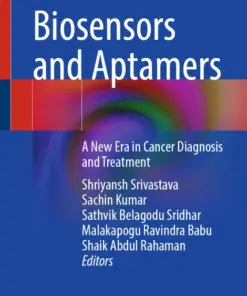 Biosensors and Aptamers A New Era in Cancer Diagnosis and Treatment (PDF)