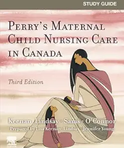 Study Guide for Perry’s Maternal Child Nursing Care in Canada, 3rd Edition (PDF)