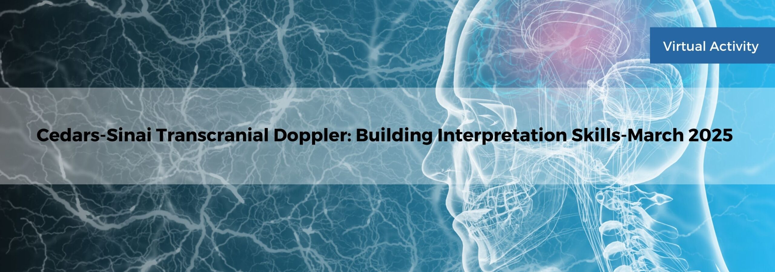 Cedars Sinai Transcranial Doppler Building Interpretation Skills-March 2025 Cedars Sinai Transcranial Doppler Building Interpretation Skills-March 2025