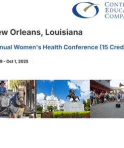 Continuing Education Company 7th Annual Women’s Health Conference 2025