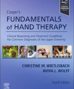 Cooper’s Fundamentals of Hand Therapy: Clinical Reasoning and Treatment Guidelines for Common Diagnoses of the Upper Extremity, 4th Edition (True PDF)