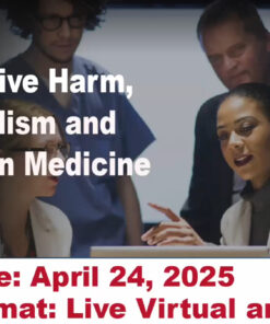 Harvard Administrative Harm, Professionalism and Teamwork in Medicine 2025