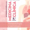 Introducción a la medicina clínica: Fisiopatología y semiología, 5th Edition (PDF)