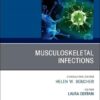 Musculoskeletal Infections, An Issue of Infectious Disease Clinics of North America (Volume 39-3) (The Clinics: Internal Medicine, Volume 39-3) (True PDF)