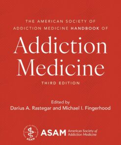 The American Society of Addiction Medicine Handbook of Addiction Medicine, 3rd Edition(PDF)