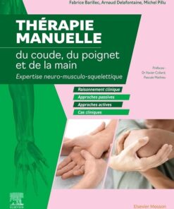 Thérapie manuelle du coude, du poignet et de la main: Expertise neuro-musculo-squelettique (True PDF)