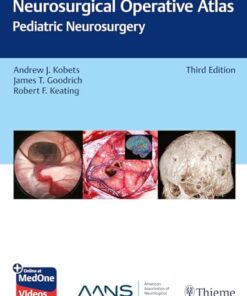 Neurosurgical Operative Atlas: Pediatric Neurosurgery, 3rd edition (PDF)