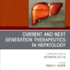 Current and Next Generation Therapeutics in Hepatology, An Issue of Clinics in Liver Disease (Volume 29-4) (The Clinics: Internal Medicine, Volume 29-4) (EPUB)