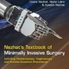 Nezhat’s Textbook of Minimally Invasive Surgery: Including Hysteroscopy, Vaginoscopy and Robotic-Assisted Procedures, 5th edition (PDF)