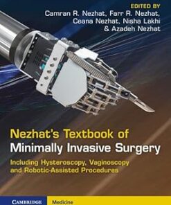 Nezhat’s Textbook of Minimally Invasive Surgery: Including Hysteroscopy, Vaginoscopy and Robotic-Assisted Procedures, 5th edition (PDF)