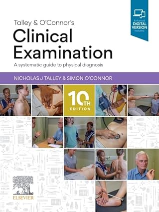 Talley and O’Connor’s Clinical Examination, 10th edition (PDF) Talley and O’Connor’s Clinical Examination, 10th edition (PDF)