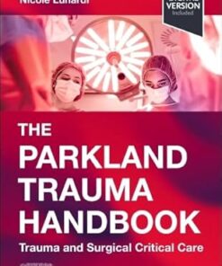 The Parkland Trauma Handbook: Trauma and Surgical Critical Care (Mobile Medicine), 4th edition (True PDF)