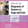 Atlas for the Diagnosis of Tumors in Dogs and Cats, 2nd edition (PDF)