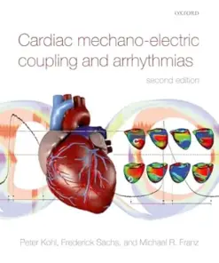 Cardiac Mechano-Electric Coupling and Arrhythmias, 2nd Edition (PDF)