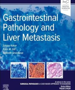 Gastrointestinal Pathology and Liver Metastasis: A Case-Based Approach to Diagnosis (PDF)