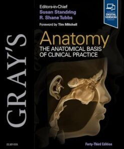Gray’s Anatomy: The Anatomical Basis of Clinical Practice, 43th edition (PDF)