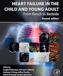 Heart Failure in the Child and Young Adult: From Bench to Bedside, 2nd Edition (EPUB)
