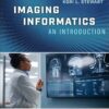 Imaging Informatics: An Introduction: for the Medical Imaging Professional (EPUB)