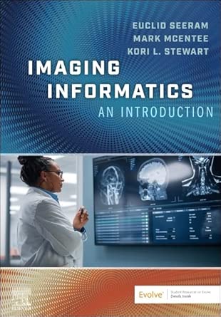 Imaging Informatics: An Introduction: for the Medical Imaging Professional (EPUB) Imaging Informatics: An Introduction: for the Medical Imaging Professional (EPUB)