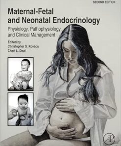 Maternal-Fetal and Neonatal Endocrinology: Physiology, Pathophysiology, and Clinical Management, 2nd edition (EPUB)