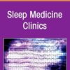 Hospital Sleep Medicine and Non-Invasive Ventilation: Emerging Clinical Paradigm, An Issue of Sleep Medicine Clinics (Volume 20-3) (The Clinics: Internal Medicine, Volume 20-3) (EPUB) Hospital Sleep Medicine and Non-Invasive Ventilation: Emerging Clinical Paradigm, An Issue of Sleep Medicine Clinics (Volume 20-3) (The Clinics: Internal Medicine, Volume 20-3) (EPUB)