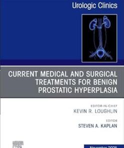 Current Medical and Surgical Treatments for Benign Prostatic Hyperplasia, An Issue of Urologic Clinics of North America (Volume 52-4) (The Clinics: Surgery, Volume 52-4) (EPUB)