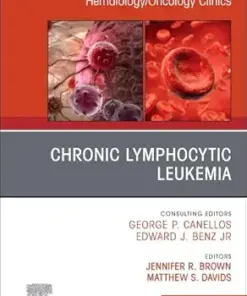 Chronic Lymphocytic Leukemia, An Issue of Hematology/Oncology Clinics of North America (Volume 39-5) (The Clinics: Internal Medicine, Volume 39-5) (EPUB)