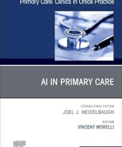 AI in Primary Care, An Issue of Primary Care: Clinics in Office Practice (Volume 52-4) (EPUB)
