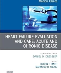 Heart Failure Evaluation and Care: Acute and Chronic Disease, An Issue of Medical Clinics of North America (Volume 109-6) (EPUB)