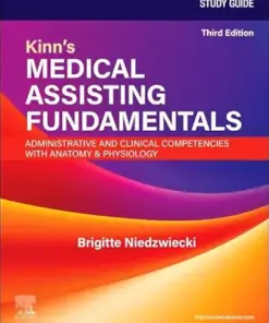 Study Guide for Kinn’s Medical Assisting Fundamentals: Administrative and Clinical Competencies with Anatomy and Physiology, 3rd Edition (EPUB)
