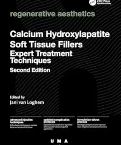 Calcium Hydroxylapatite Soft Tissue Fillers: Expert Treatment Techniques, 2nd edition (PDF)