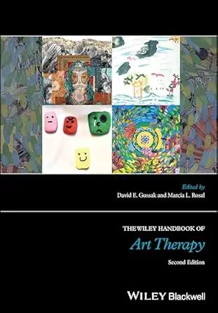 The Wiley Handbook of Art Therapy (Wiley Clinical Psychology Handbooks), 2nd Edition (PDF) The Wiley Handbook of Art Therapy (Wiley Clinical Psychology Handbooks), 2nd Edition (PDF)