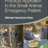 Practical Approach to the Small Animal Emergency Patient (PDF)