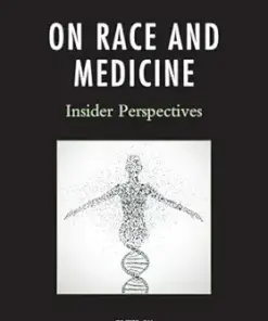 On Race and Medicine: Insider Perspectives (PDF)