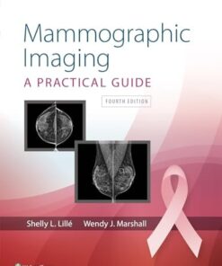 Mammographic Imaging: A Practical Guide, 4th edition (PDF)