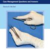 Plastic Surgery Oral Board Prep: Case Management Questions and Answers (PDF)