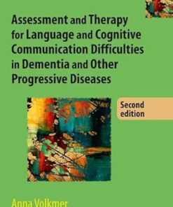 Assessment and Therapy for Language and Cognitive Communication Difficulties in Dementia and Other Progressive Diseases, 2nd Edition (PDF)