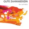Gute Zahnmedizin: Ein Leitfaden (German Edition) (PDF) Gute Zahnmedizin: Ein Leitfaden (German Edition) (PDF)