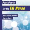 Fast Facts for the ER Nurse, 5th Edition (PDF)