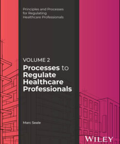 Processes to Regulate Healthcare Professionals, Volume 2 (PDF)
