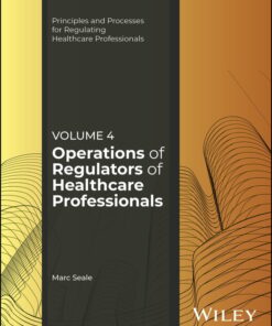 Operations of Regulators of Healthcare Professionals, Volume 4 (EPUB)