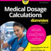 Medical Dosage Calculations For Dummies, 2nd Edition (PDF)