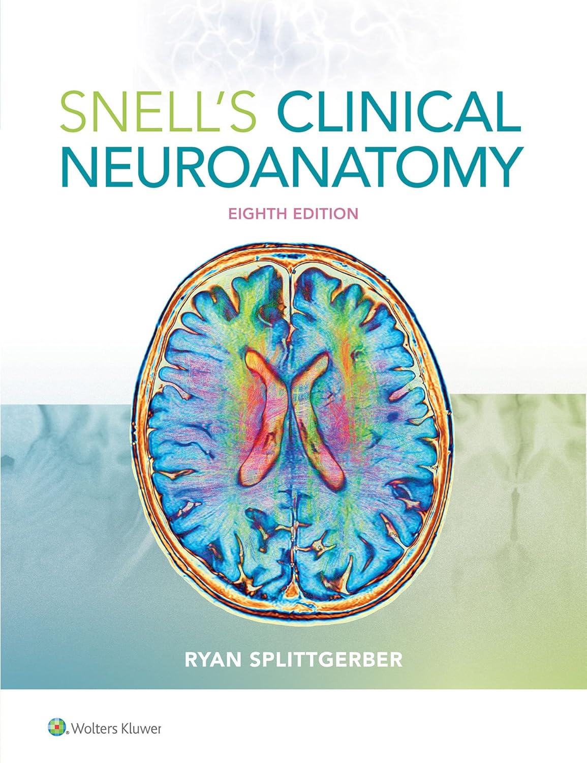 Snell’s Clinical Neuroanatomy, 8th Edition(PDF)