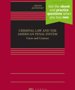 Criminal Law and the American Penal System: Cases and Context (EPUB)