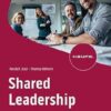 Shared Leadership: Zu mehr Engagement und besseren Ergebnissen dank geteilter Führung (Haufe Fachbuch) (PDF)