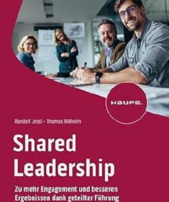 Shared Leadership: Zu mehr Engagement und besseren Ergebnissen dank geteilter Führung (Haufe Fachbuch) (EPUB)